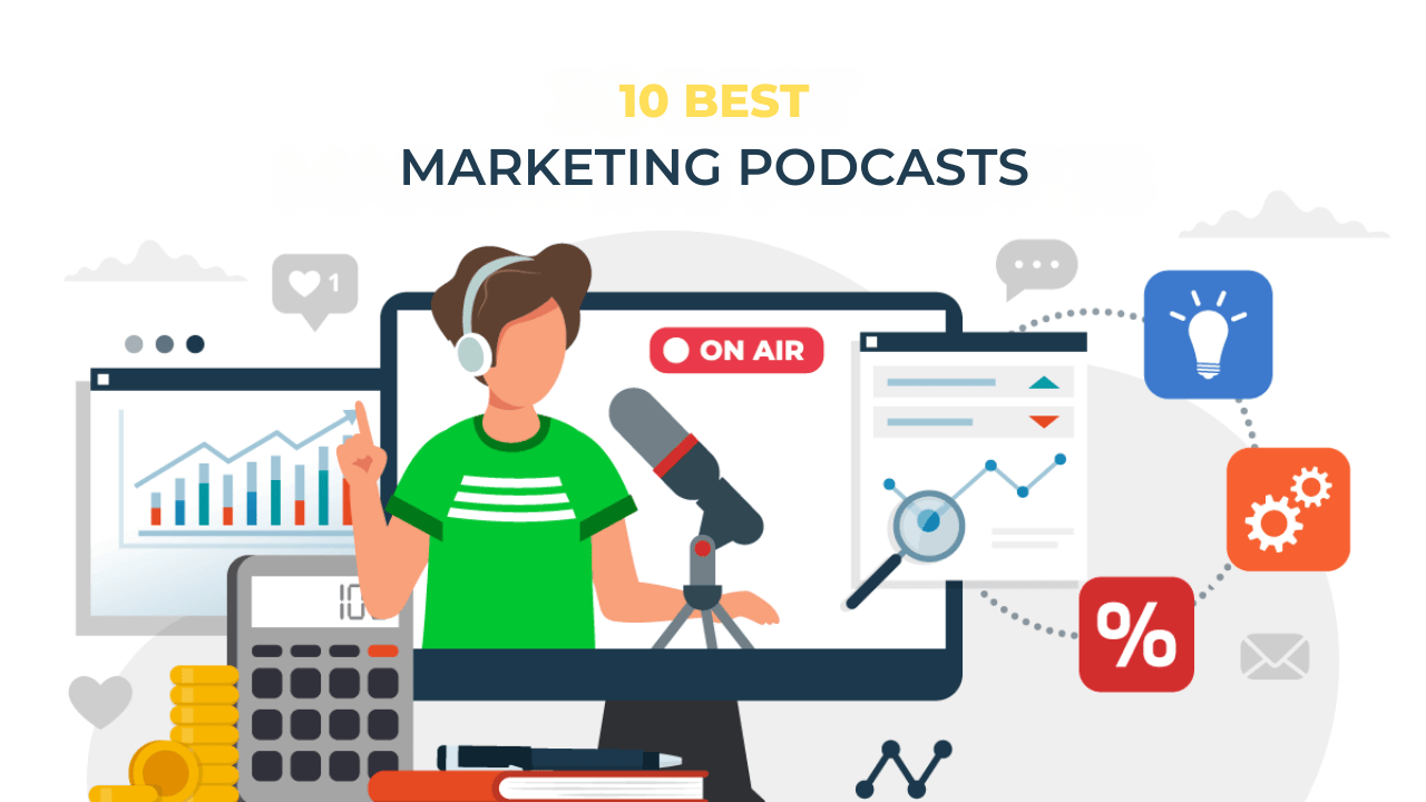 10 Best Marketing Podcasts: Digital Marketing Podcasts