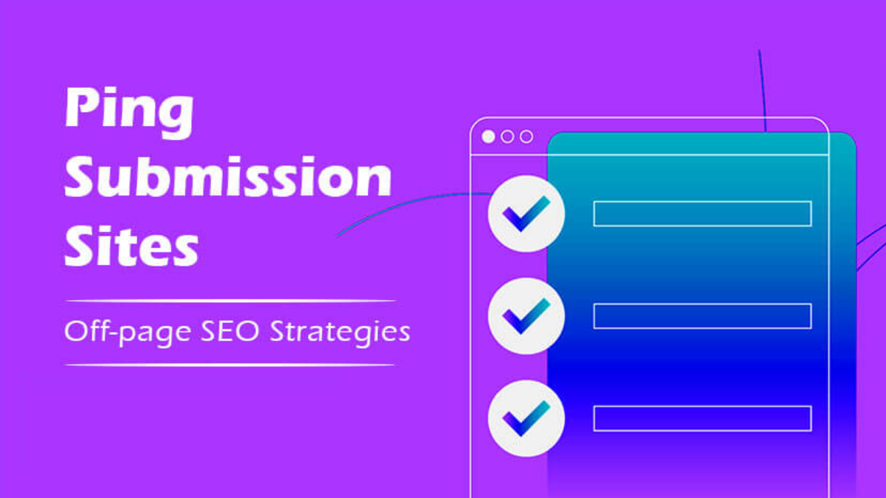 100+ Best Free Ping Submission Sites in 2026 To Boost Indexing and SEO